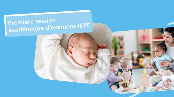 première session académique d'examens IEPE
